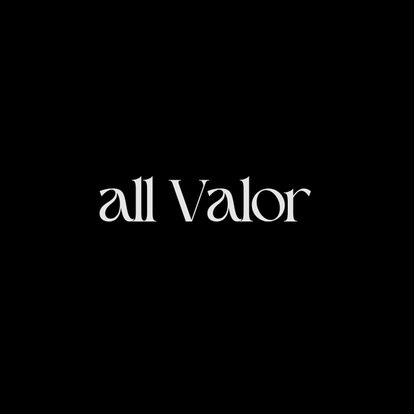 All Valor